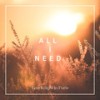 All I Need - Last Knight In Paris