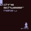 Make U (Extended Mix) - Chris Schweizer