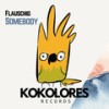 Somebody (Extended Mix) - Flauschig