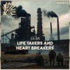 Life Takers and Heart Breakers - 19.85