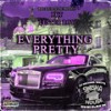 Everything Pretty (Swisha House Remix|Explicit) - Wreckin Da Scene&DJ Michael Watts&PKT&Lester Roy