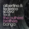 Banga (Extended Mix) - Albertino&Federico Scavo&The Outhere Brothers