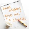 Dear Mommy (Give Me a Chance) - Audra Caffrey