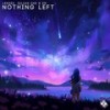 Nothing Left - Lexdez&Julian Dae&EM