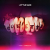 Confetti (Explicit) - Little Mix&Saweetie