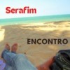 Encontro - Serafim