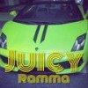 JUICY - Ramma