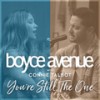 You're Still the One - Boyce Avenue&Connie Talbot