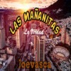 Las Mañanitas - La Verdad&Joevasca&Dimension Latina