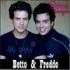 A Chapa Vai Esquentar - Betto&Freddo