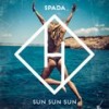 Sun Sun Sun (Radio Edit) - Spada