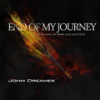 End of My Journey - John Dreamer