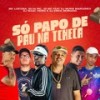 Só Papo de Pau na Tcheca (Explicit) - Mc Lustosa&Silva MC&JD Mc&DJ MURIS MARCONEX&Dj Erick Bernardo&DJ Isaac Vieira