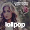 Back & Forth (Original Mix) - Madison Kings