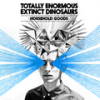 Household Goods (Zinc Remix) - Totally Enormous Extinct Dinosaurs