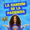 La Canción De La Paciencia - Mulu