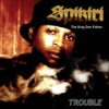 Trouble - Spikiri&Gunman&Mapaputsi&Speedy&Skhokho&Makasket