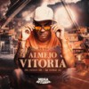 Almejo Vitória - Mc Natan SB&Dj Nariz 22