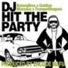 Dj Hit the Party - 보탱브라더스&Mc Goldtea&Dj Mixmaus