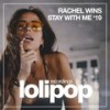 Stay with Me (Dub Mix) - Rachel Wins