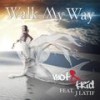 Walk My Way(feat. J Latif) - Mot&J Latif&Krid