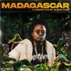 Madagascar(Freestyle) (Explicit) - Alpha Ojini