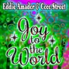 Joy To The World - Eddie Amador&Coco Street