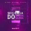 Sequência do Sarra Sarra (Explicit) - Dj PHFive&Mc Pogba&Mc Thammy