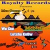 We Gon Letchu Know(feat. MC Neillex, Kayskeem & Lyrical Joe) (Explicit) - Mex Cortez&MC Neillex&Kayskeem&Lyrical Joe