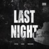 Last Night (Explicit) - Gvttah&Suave!&Ronthagod