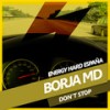 Don't Stop (Original Mix) - Borja MD