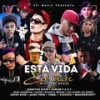 Esta Vida Es Asi[feat. Benji Gramitos, Luxian, Dylan El Menor, The Clown, Ag Daddy, Dahri Rose, Jairo Vera, Yabel, Vishoko & Maxies Wuestt] (Remix) - Juanitho Pleiin&Corian&Benji Gramitos&Luxian&Dylan El Menor&The Clown&Ag Daddy&Dahri Rose&Jairo Vera&Yabel&Vishoko&Maxies Wuestt