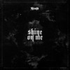 Shine On Me (Explicit) - Kempi