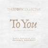 To You (A Greater Story) - The Story Collective&Zach Paradis&Rachael Nemiroff