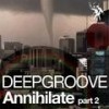 Annihilate (Joseph Capriati Remix) - Deepgroove