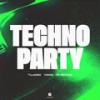 Techno Party - Tujamo&Vinne&Murotani