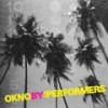 Okno - The Performers