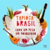 Pé Na Pedra - Tapioca Brasil&Daniel Andrade