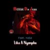 Like A Nympho(feat. Nela) (Explicit) - Bizerk Da Jerk&Nela