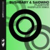 Plaistow (Daseplate Remix) - Bushbaby&SaidWho