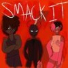 SMACK IT! (feat. DUCKYISDEAD & Leira the Tranarchist) (Explicit) - MIXIFEY&Duckyisdead&Leira The Tranarchist