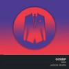 Gossip (Electro Acoustic Mix|Explicit) - Jason Born