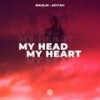 My Head & My Heart - MAZLIK&Adyah&Aleksej Evgenevich Potekhin&Amanda Ava Koci&Henry Walter&Madison Love&Serge Zhukov&Thomas Eriksen&Tia Scola