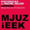 Lowdown (Mikalogic Remix) - DiscoRocks&Rachel Zelcer