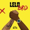 Bro (Explicit) - Lelo