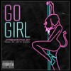 Go Girl(Freestyle) (Explicit) - SHINE