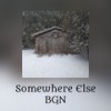 somewhere else - BGn