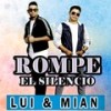 Rompe El Silencio - LUI&MiAn