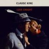 Sweet Lovin' - Claude King