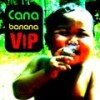 Canabanana ViP (Remastered) - Livid Cheese